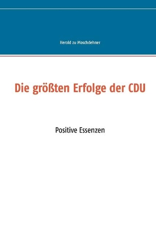 Die größten Erfolge der CDU