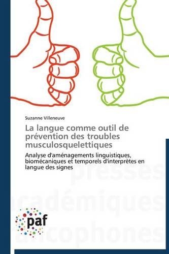 La Langue Comme Outil de Prévention Des Troubles Musculosquelettiques: (Omn.Pres.Franc.)