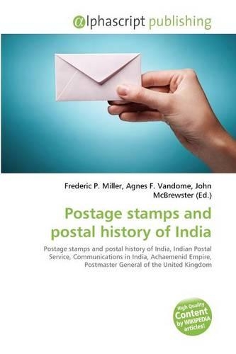 Postage Stamps and Postal History of India: (English)