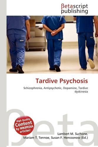 Tardive Psychosis