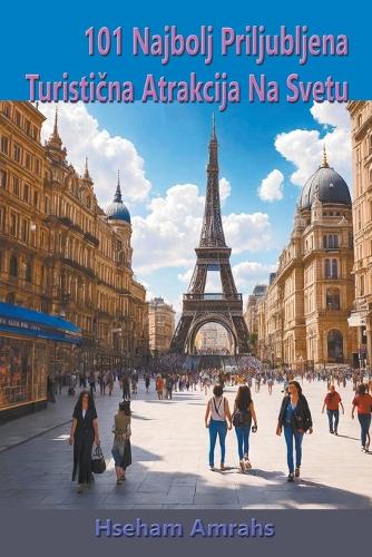 101 Najbolj Priljubljena Turistična Atrakcija Na Svetu