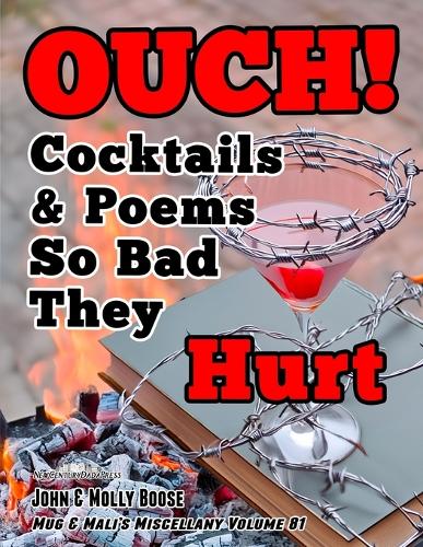 OUCH! Cocktails & Poems So Bad They Hurt