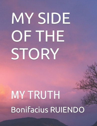 My Side of the Story: My Truth