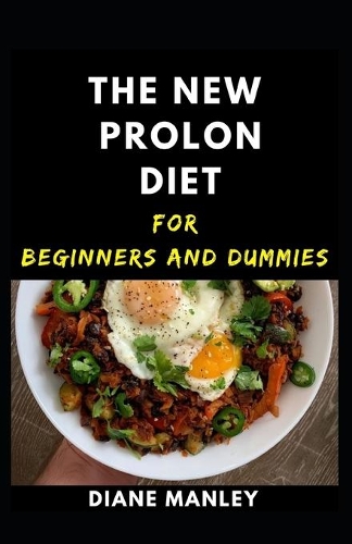 The New Prolon Diet For Beginners And Dummies