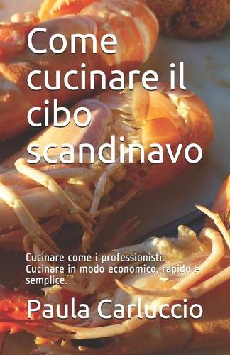 Come cucinare il cibo scandinavo