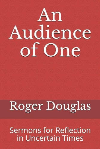 An Audience of One