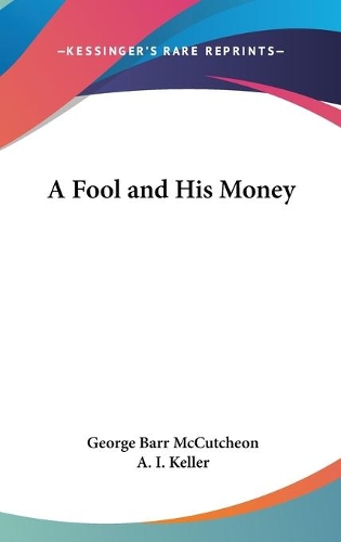 A Fool and His Money