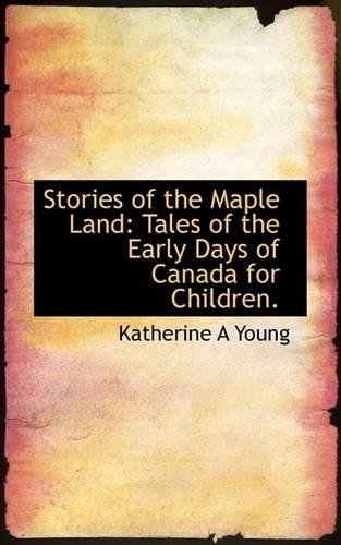 Stories of the Maple Land