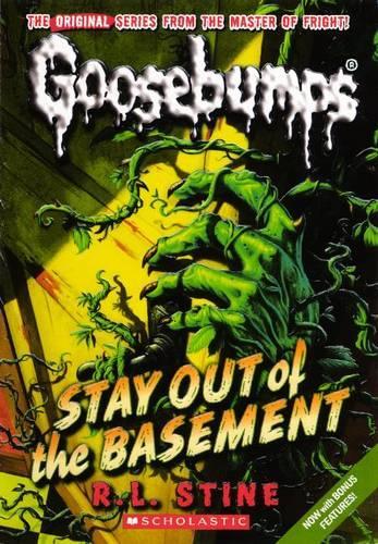 Stay Out of the Basement: (Goosebumps (Pb Unnumbered))