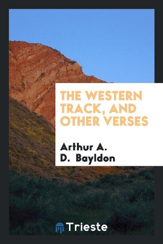 The Western Track, and Other Verses