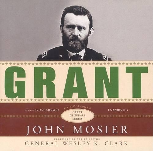 Grant: A Biography(Great Generals)