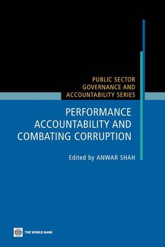 Performance Accountability and Combating Corruption: (Public Sector Governance and Accountability)