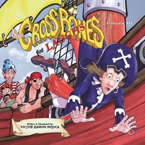 Captain Crossbones for Laughs, Volume III