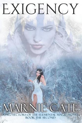 Exigency: An Urban Fantasy Novel(2 Protectors of the Elemental Magic)