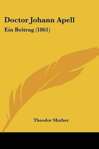 Doctor Johann Apell: Ein Beitrag (1861)(German)