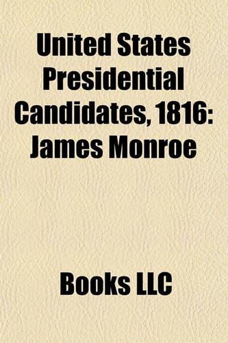 United States Presidential Candidates, 1816