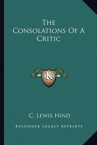 The Consolations Of A Critic