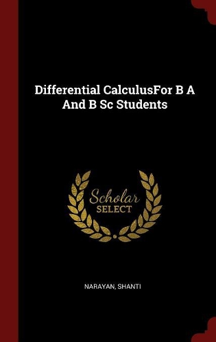 Differential Calculusfor B A and B SC Students