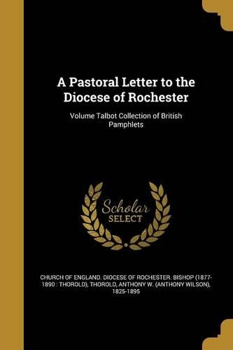A Pastoral Letter to the Diocese of Rochester; Volume Talbot Collection of British Pamphlets