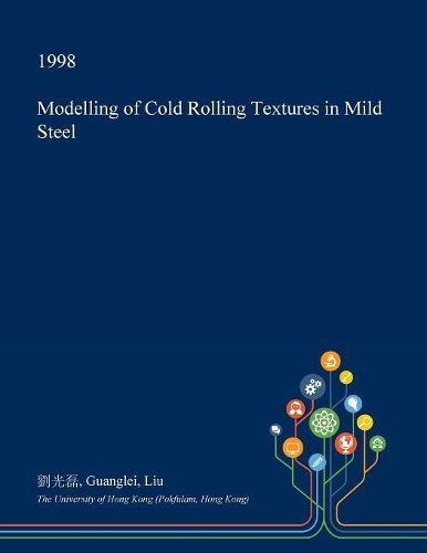 Modelling of Cold Rolling Textures in Mild Steel: (English)