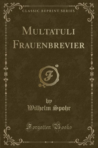 Multatuli Frauenbrevier (Classic Reprint)