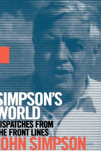 Simpson's World: Tales from a Veteran War Correspondent(English)