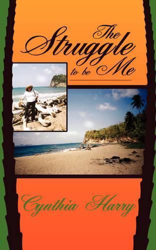 The Struggle to Be Me