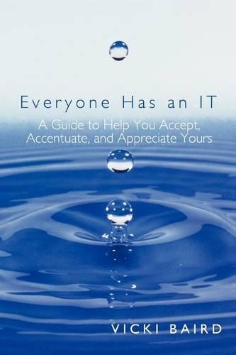 Everyone Has an It: A Guide to Help You Accept, Accentuate, and Appreciate Yours(English)