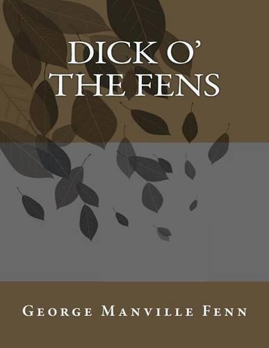 Dick O' the Fens