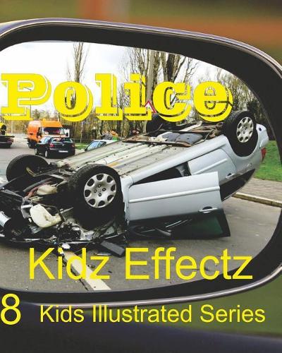 Police: (8 Kids Illustrated Books)