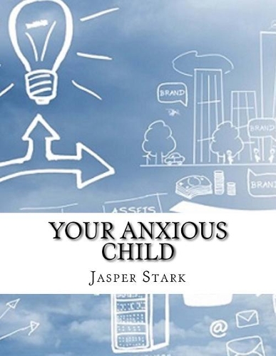 Your Anxious Child