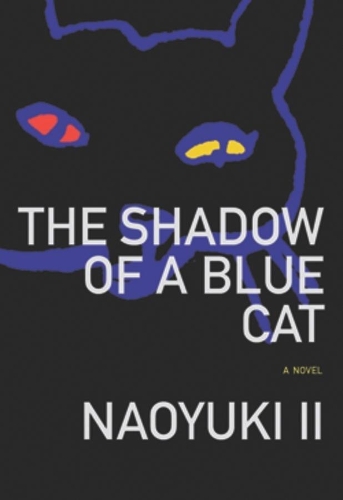 Shadow of a Blue Cat: (Japanese Literature (Dalkey))
