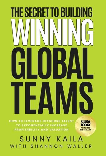 The Secret to Building Winning Global Teams