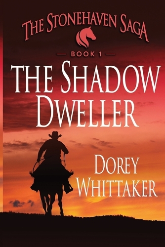 Stonehaven: The Shadow Dweller(1 The Stonehaven Saga)