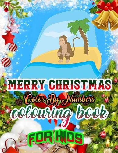 Merry Christmas Color by Numbers Coloring Book for Kids