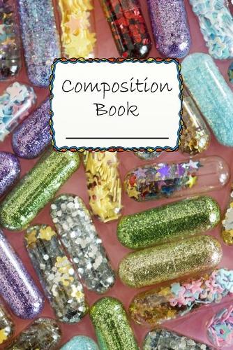 Composition Book: Cute Magical Pills Composition Book to write in - Wide Ruled Book - one pill, one dream