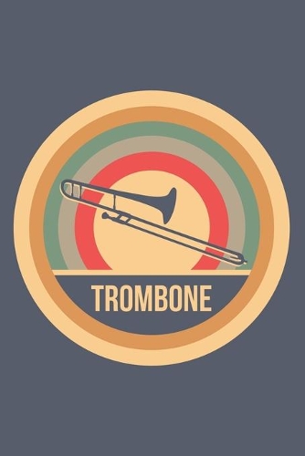 Trombone: Retro Vintage Posaune Notizbuch A5 Liniert 108 Seiten Notizheft - Geschenk für Posaunisten