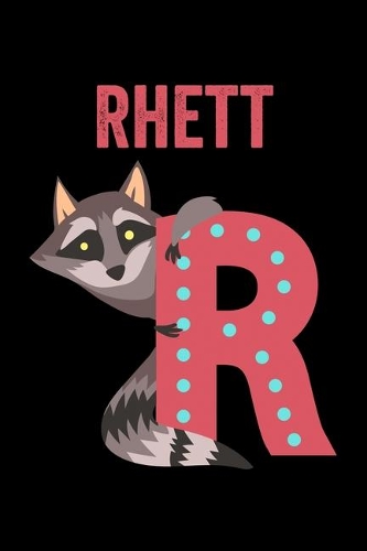 Rhett: Animals Coloring Book for Kids, Weekly Planner, and Lined Journal Animal Coloring Pages. Personalized Custom Name Initial Alphabet Christmas or Birt