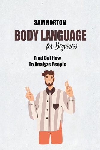 Body Language For Beginners