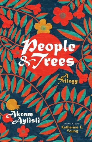 People and Trees: A Trilogy