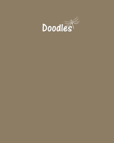 Doodles Journal - Great for Sketching, Doodling or Planning with Khaki Cover: 100 Pages, Wide Ruled, 8 x 10 Book, Soft Cover