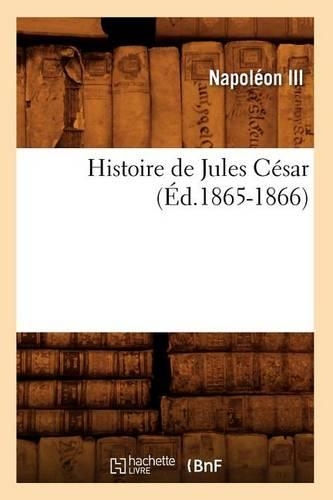 Histoire de Jules César (Éd.1865-1866)