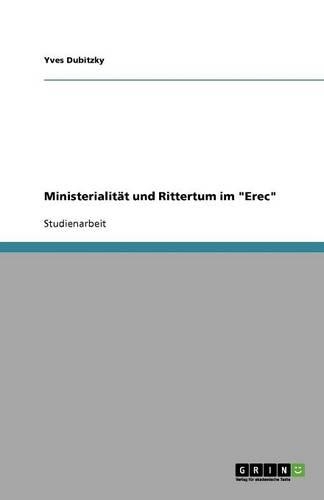 Ministerialität und Rittertum im Erec