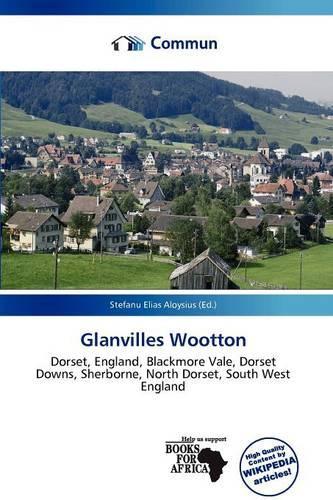 Glanvilles Wootton: (English)