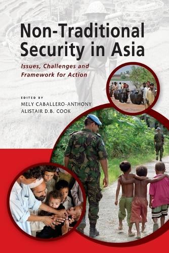 Non-Traditional Security in Asia: Issues, Challenges and Framework for Action(English)