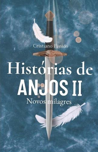 Histórias de anjos II: Novos milagres