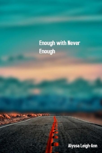 Enough with Never Enough
