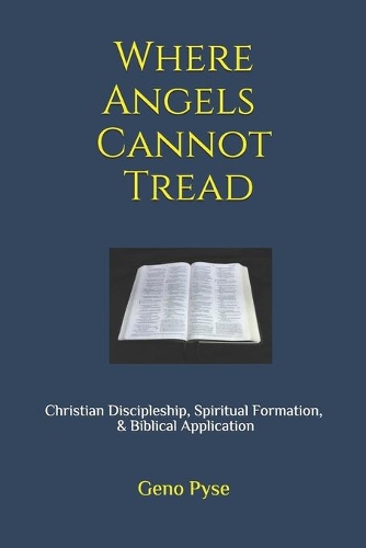 Where Angels Cannot Tread