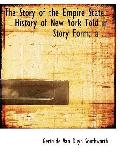 The Story of the Empire State.