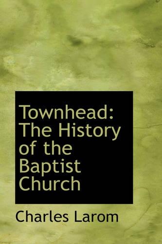 Townhead: The History of the Baptist Church(English)